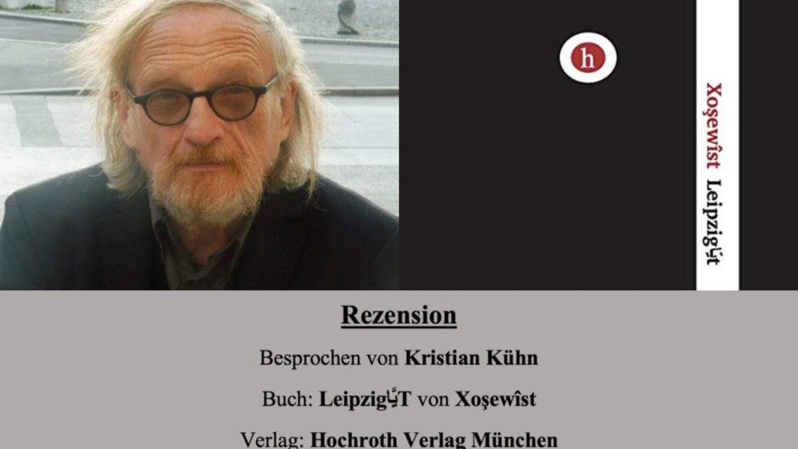 Rezension besprochen von Kristian Kühn über LeipzigيَّاT von Xoşewîst